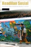 Keadilan Sosial, Upaya Mencari Makna Kesejahteraan Bersama di Indonesia