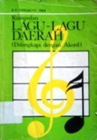Image of Kumpulan Lagu-lagu Daerah [Dilengkapi dengan Akord]