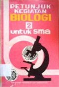 Petunjuk kegiatan biologi 2  untuk SMA