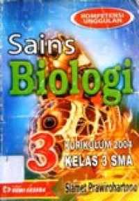 Image of Sains Biologi 3 kelas 3 SMA Kurikulum 2004 Kompetensi Unggulan