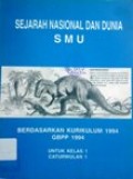 Sejarah Nasional dan Dunia SMU untuk kelas 1 Caturwulan 1 berdasarkan kurikulum 1994 GBPP 1994