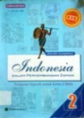 Standar Kompetensi Indonesia dalam perkembangan Zaman Pelajaran Sejarah untuk kelas 2 SMA