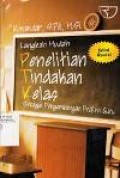 Langkah Mudah Penelitian Tindakan Kelas Sebagai Pengembangan Profesi Guru