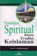 Pendidikan Spiritual Dalam Tradisi Keislaman