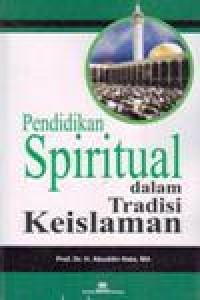 Image of Pendidikan Spiritual Dalam Tradisi Keislaman