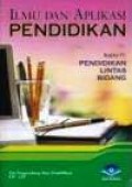 Ilmu dan Aplikasi Pendidikan, Bagian. IV : Pendidikan Lintas Bidang