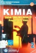 Kimia 2 untuk SMA/MA kelas XI Program Ilmu Alam - BSE