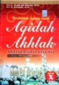 Pendidikan Agama Islam Aqidah Akhlak MA Kurikulum 2006 sesuai KTSP kelas X