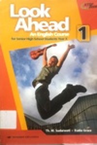 Image of Look Ahead An English Course 1 for Senior High School Students Year X