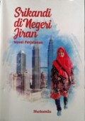 Srikandi di Negeri Jiran, (novel Perjalanan)