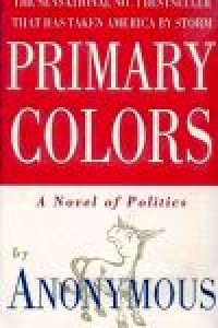 Image of Primary Colors, a novel of politics