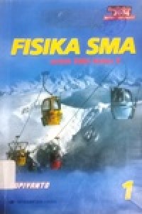 Image of Fisika SMA 1 untuk SMA kelas X kurikulum 2004 berbasis kompetensi