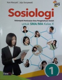 Image of Sosiologi 1 Kelompok Peminatan Ilmu Pengetahuan Sosial untuk SMA/MA kelas X Kurikulum 2013 Revisi