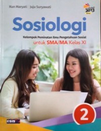 Image of Sosiologi 2 Kelompok Peminatan Ilmu Pengetahuan Sosial untuk SMA/MA kelas XI Kurikulum 2013 Revisi
