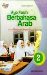 Image of Ayo Fasih Berbahasa Arab 2 untuk Madrasah Aliyah Kelas XI