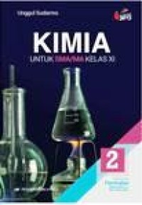 Image of Kimia 2 untuk SMA/MA kelas XI Kelompok Peminatan Matematika dan Ilmu-Ilmu Alam Kurikulum 2013 Revisi