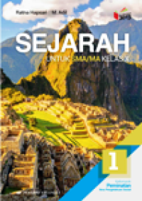 Image of Sejarah 1: Untuk SMA/MA kelas X Kelompok Peminatan Ilmu Pengetahuan Sosial Kurikulum 2013 revisi
