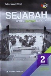 Image of Sejarah 2: Untuk SMA/MA kelas XI Kelompok Peminatan Ilmu Pengetahuan Sosial Kurikulum 2013 Revisi