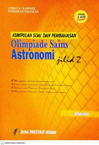 Image of Kumpulan Soal dan Pembahasan Olimpiade Sains: Astronomi Jilid 2 SMA/MA