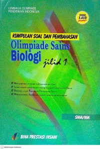 Image of Kumpulan Soal dan Pembahasan Olimpiade Sains: Biologi Jilid 1 SMA/MA