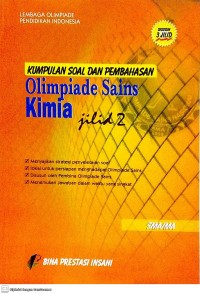 Image of Kumpulan Soal dan Pembahasan Olimpiade Sains: Kimia Jilid 2 SMA/MA