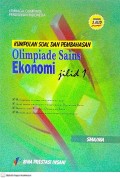 Kumpulan Soal dan Pembahasan Olimpiade Sains: Ekonomi Jilid 1 SMA/MA