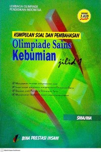 Image of Kumpulan Soal dan Pembahasan Olimpiade Sains: Kebumian Jilid 1 SMA/MA