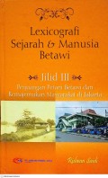 Lexicografi Sejarah & Manusia Betawi