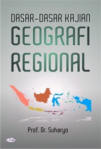 Image of Dasar-dasar Kajian Geografi Regional