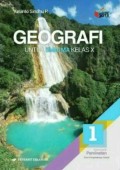 Geografi 1 Untuk SMA/MA Kelas X Kelompok Peminatan Ilmu Pengetahuan Sosial Kurikulum 2013 Revisi