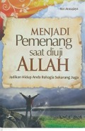 Menjadi Pemenang saat diuji Allah jadikan hidup anda bahagia sekarang juga
