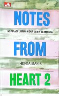 Notes From Heart 2, inspirasi untuk hidup lebih bermakna