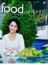 Image of Food Combining, Kombinasi Makanan Serasi, Pola Makan untuk Langsing dan Sehat