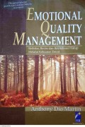 Emotional Quality Management (EQM): Refleksi, Revisi dan Revitalisasi Hidup melalui Kekuatan Emosi
