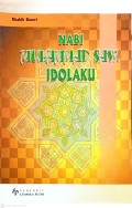 Nabi Muhammad SAW Idolaku