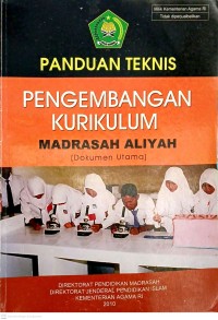 Image of Panduan Teknis Pengembangan Kurikulum Madrasah Aliyah[Dokumen Utama]