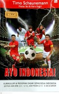 Ayo Indonesia! Kurikulum dan Pedoma Dasar Sepak Bola Indonesia