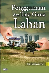 Image of Penggunaan dan Tata Guna Lahan